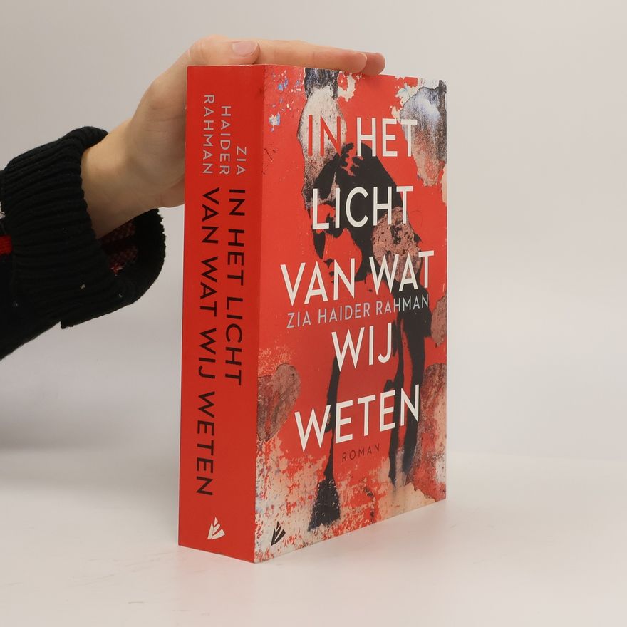 Zia Haider Rahman In het licht van wat wij weten