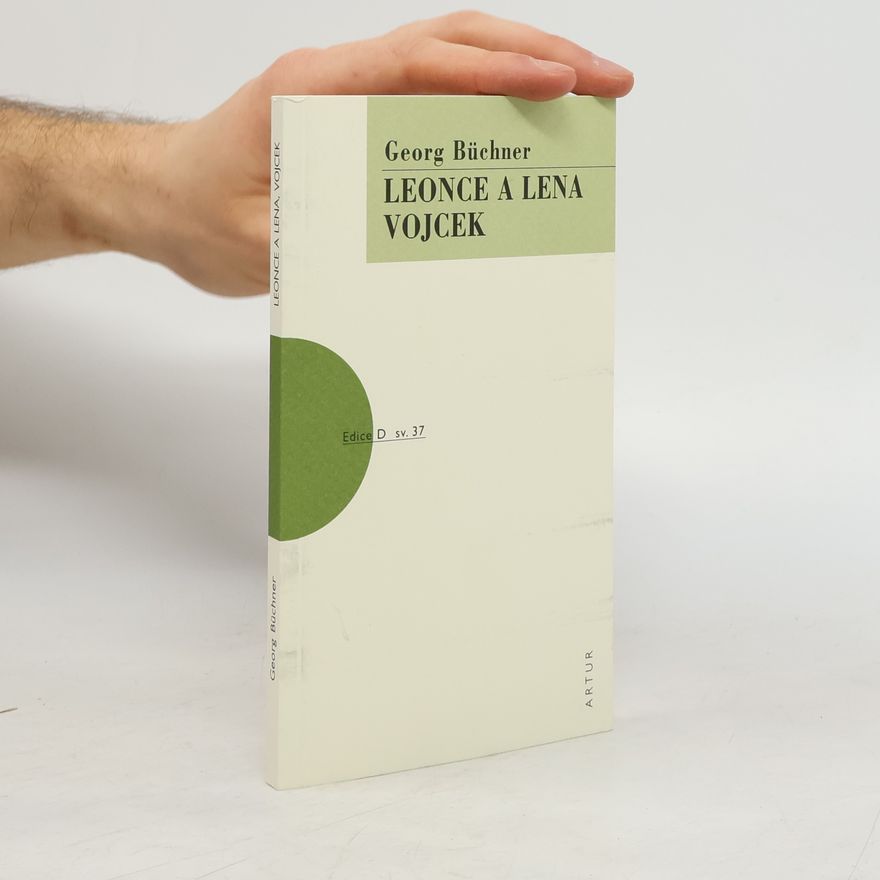 Georg Büchner Leonce a Lena ; Vojcek