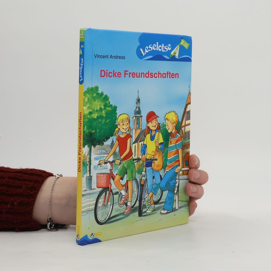 Vincent Andreas Leselotse: Dicke Freundschaften - 2. Lese-Stufe