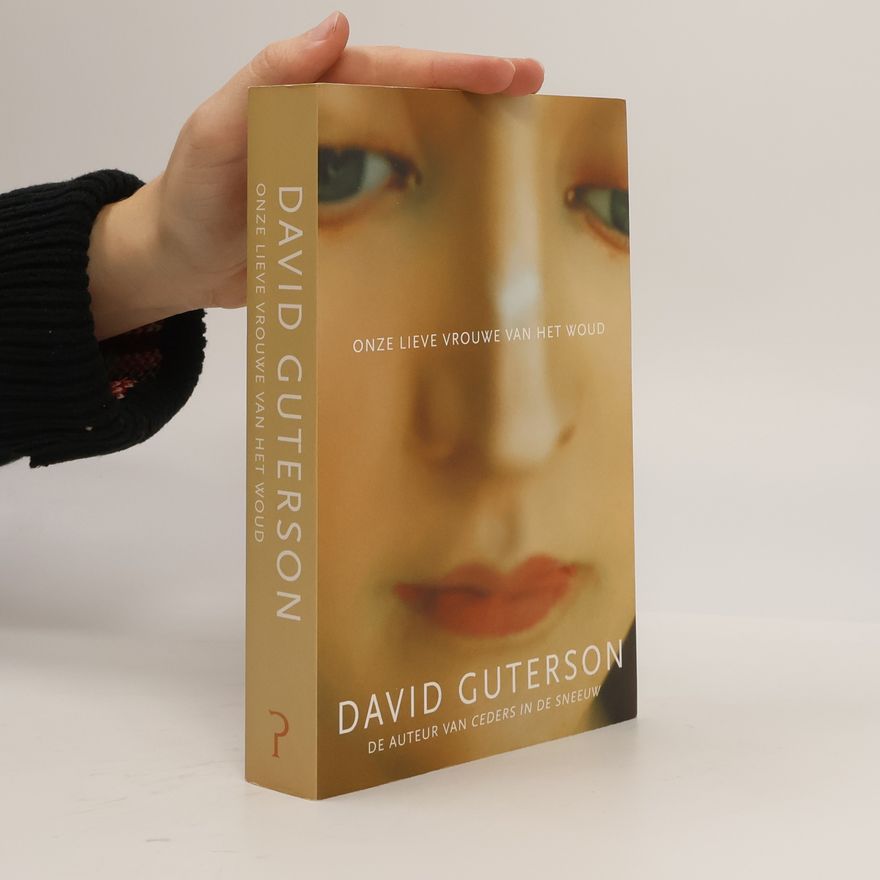 David Guterson Onze Lieve Vrouwe van het Woud