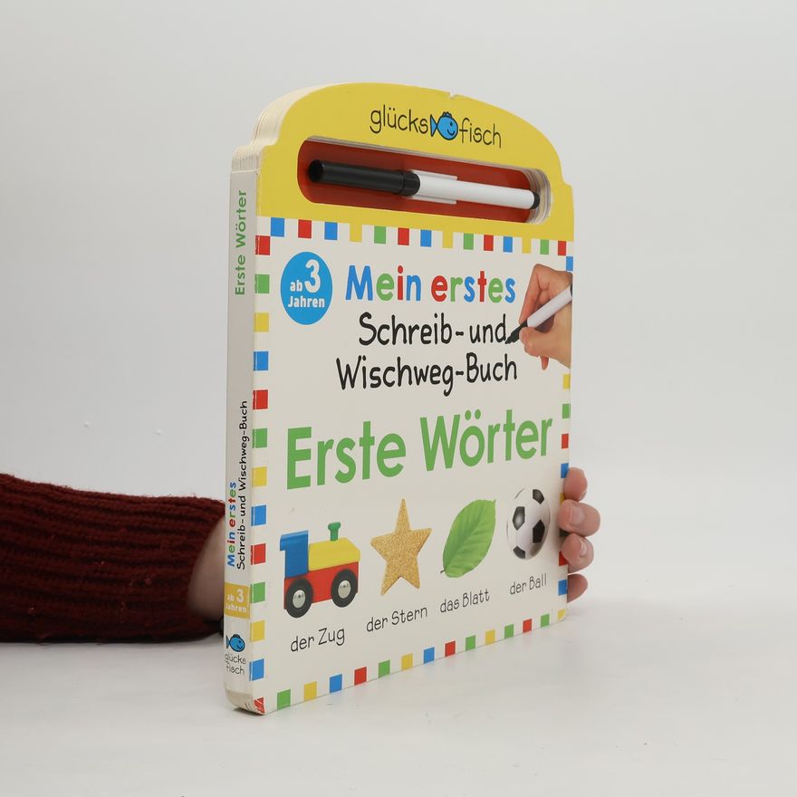 Natalie Boileau Glücksfisch: Mein erstes Schreib-und Wegwisch-Buch: Erste Wörter