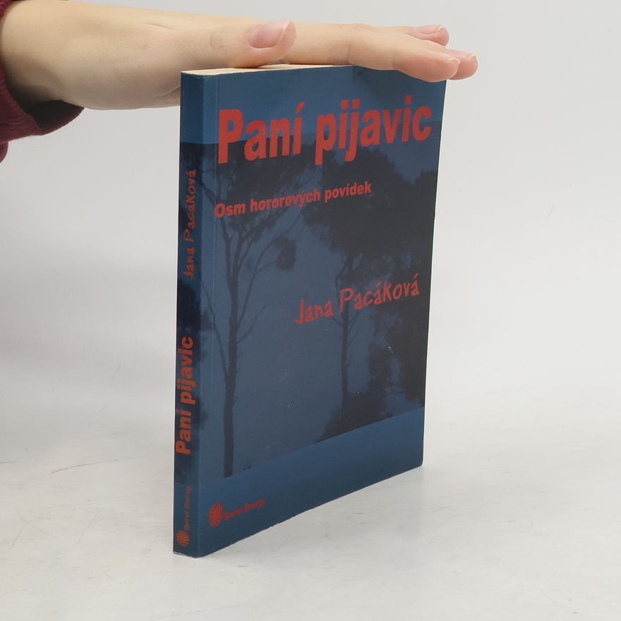 Jana Pacáková Paní pijavic
