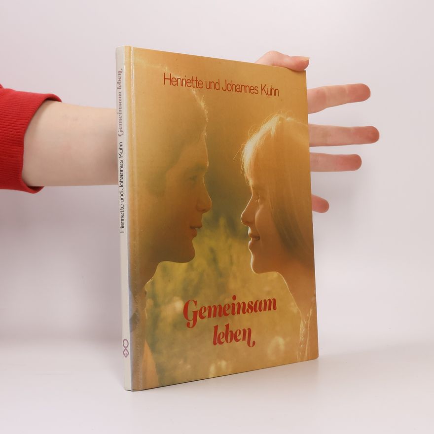 Henriette Kuhn Gemeinsam leben