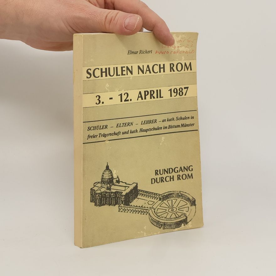Elmar Rickert Schulen Nach Rom 3. - 12. April 1987