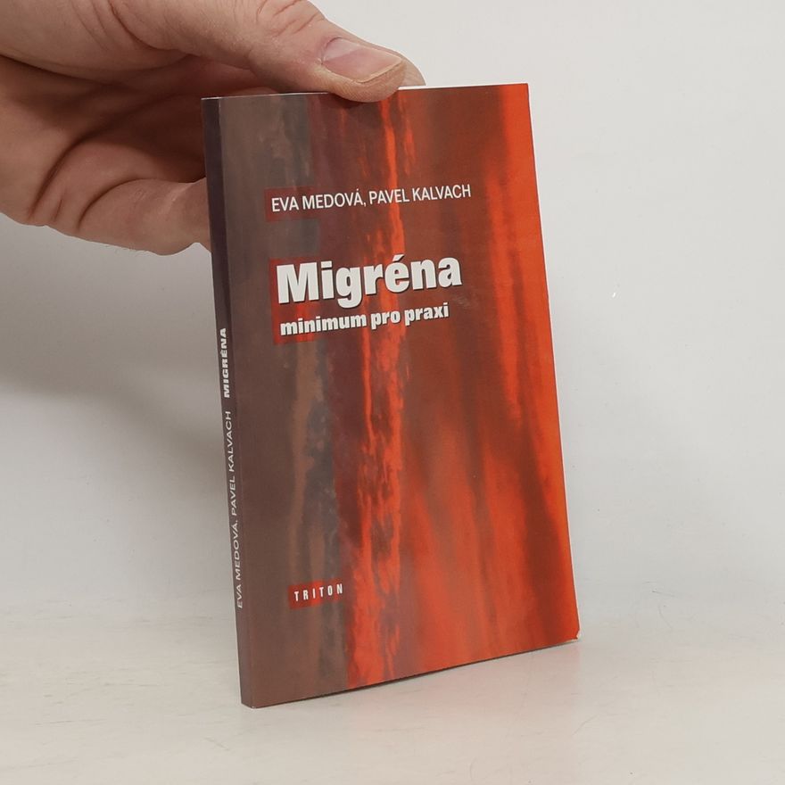 Eva Medová Migréna. Minimum pro praxi