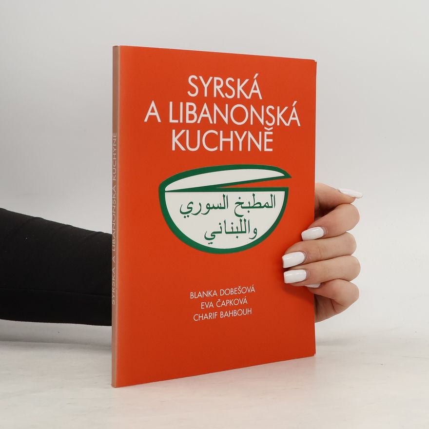 Blanka Dobešová Syrská a libanonská kuchyně