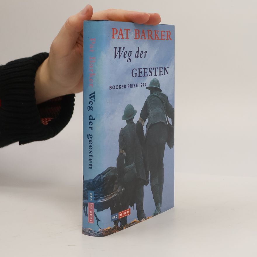 Pat Barker Weg der geesten