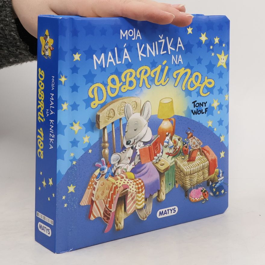 Tony Wolf Moja malá knižka na dobrú noc