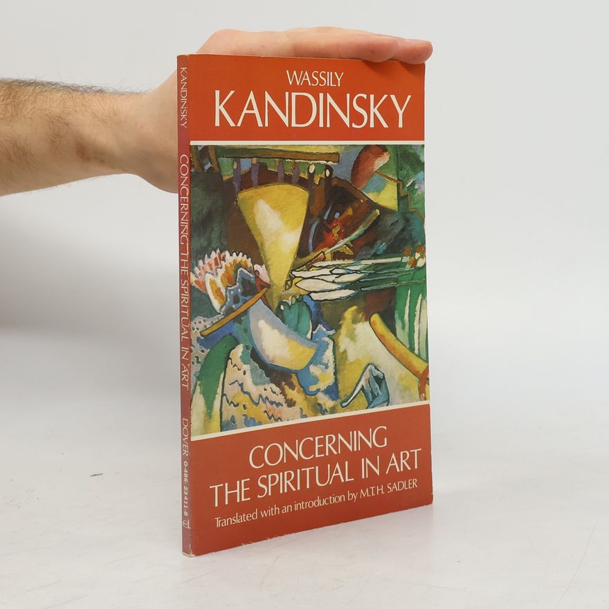 Vasilij Kandinskij Concerning the Spiritual in Art