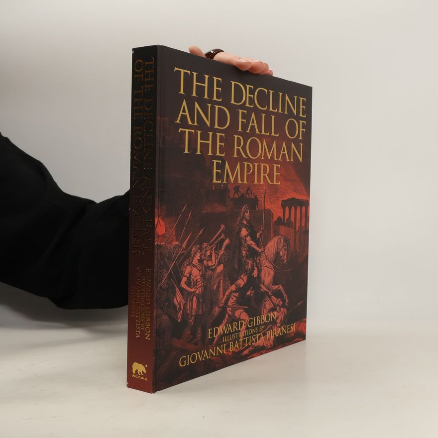 Giovanni Battista Piranesi Arcturus Epic Classics: The Decline and Fall of the Roman Empire