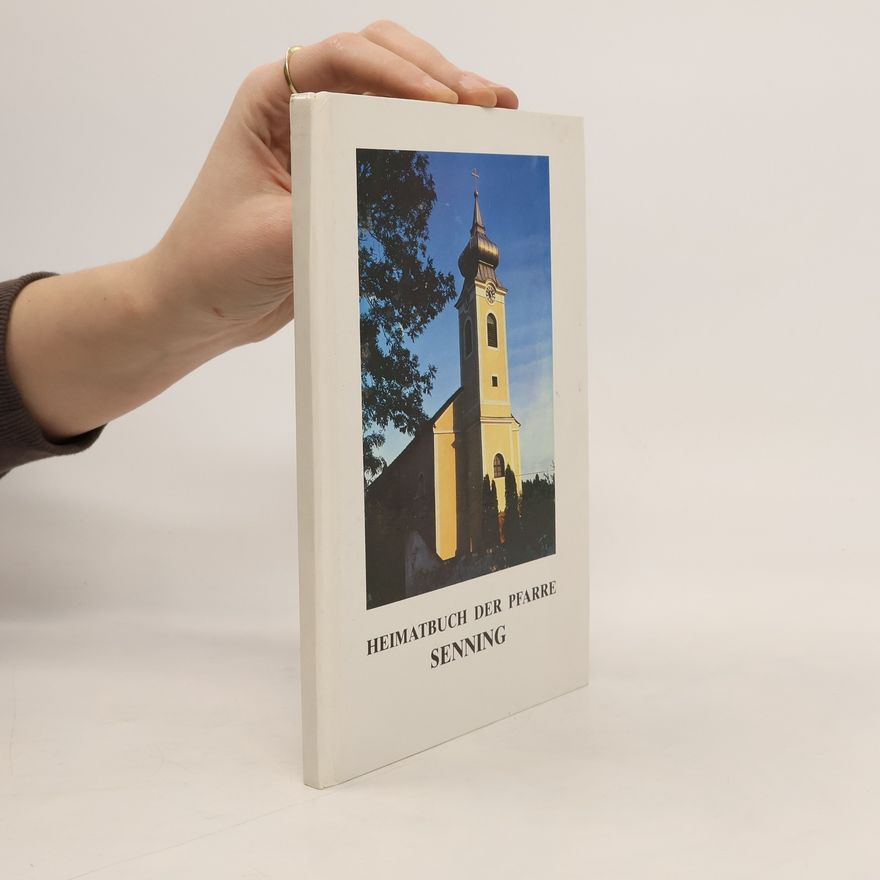Various authors Heimatbuch der Pfarre Senning