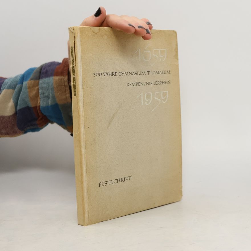Collectif d'auteurs Festschrift. 300 Jahre Gymnasium Thomaeum