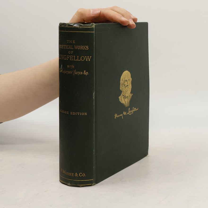 Henry Wadsworth Longfellow The Poetical Works Of Henry Wadsworth Longfellow