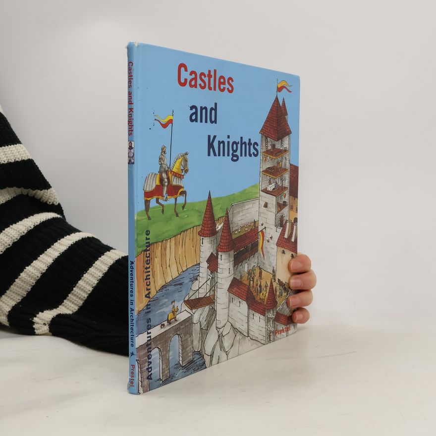 Andrea Ferraro Adventures in Architecture: Castles and Knights