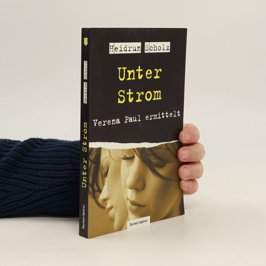Heidrun Scholz Unter Strom. Verena Paul ermittelt