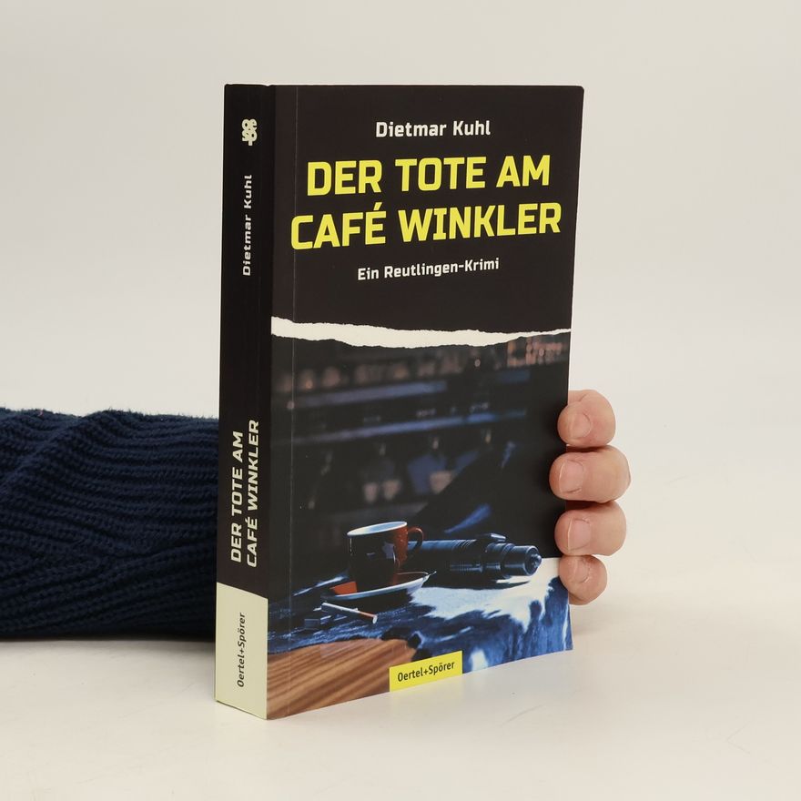 Dietmar Kuhl Der Tote am Café Winkler