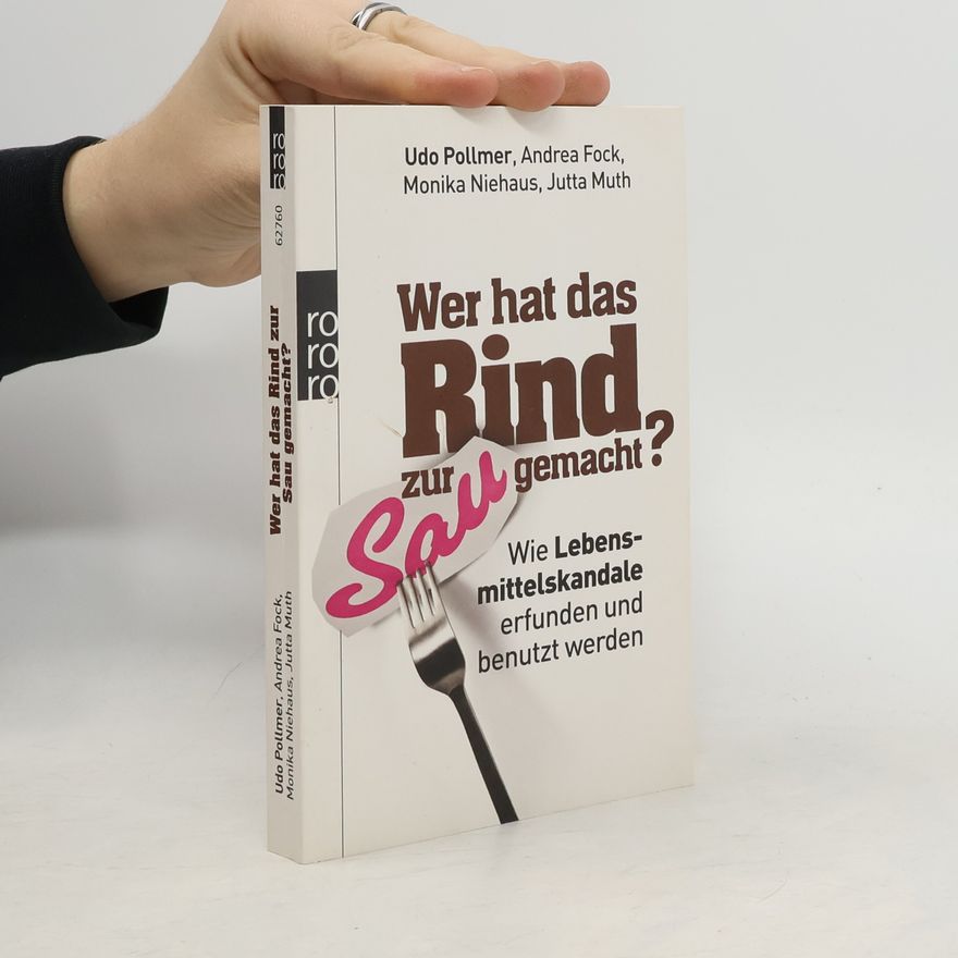 Udo Pollmer Wer hat das Rind zur Sau gemacht?