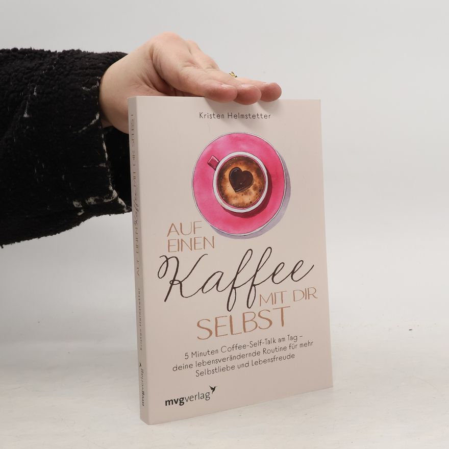 Kristen Helmstetter Auf einen Kaffee mit dir selbst