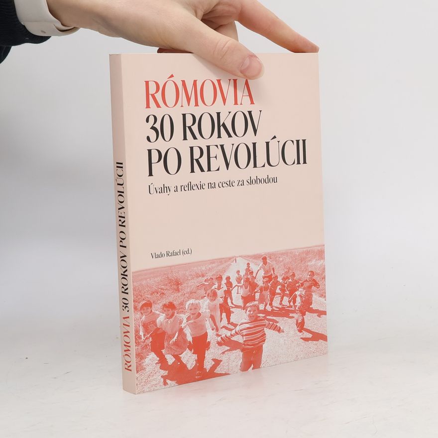 Vlado Rafael Rómovia - 30 rokov po revolúcii
