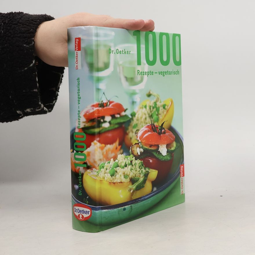 Carola Reich Dr. Oetker - 1000 Rezepte vegetarisch