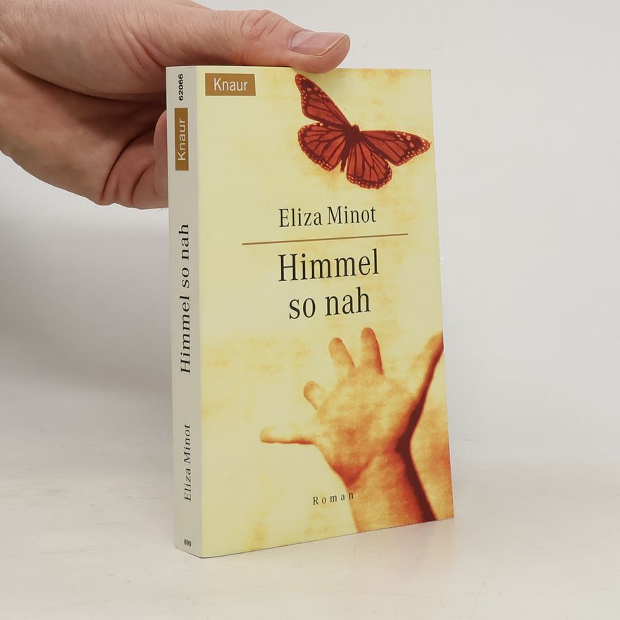 Eliza Minot Dem Himmel so nah