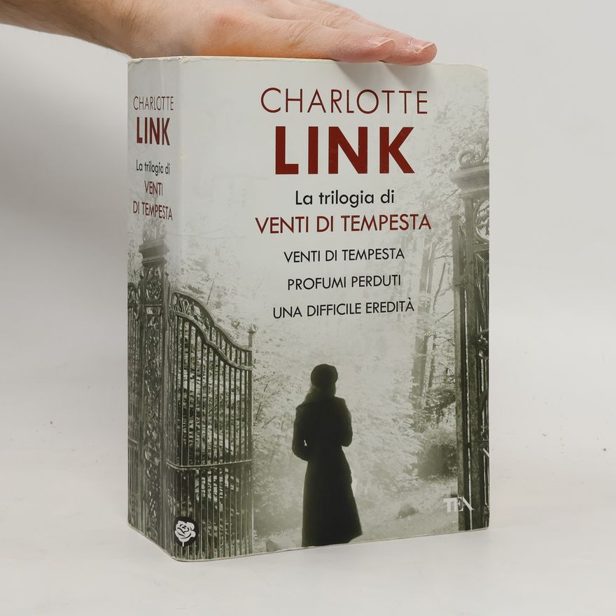 Charlotte Link La triolgia di venti di tempesta