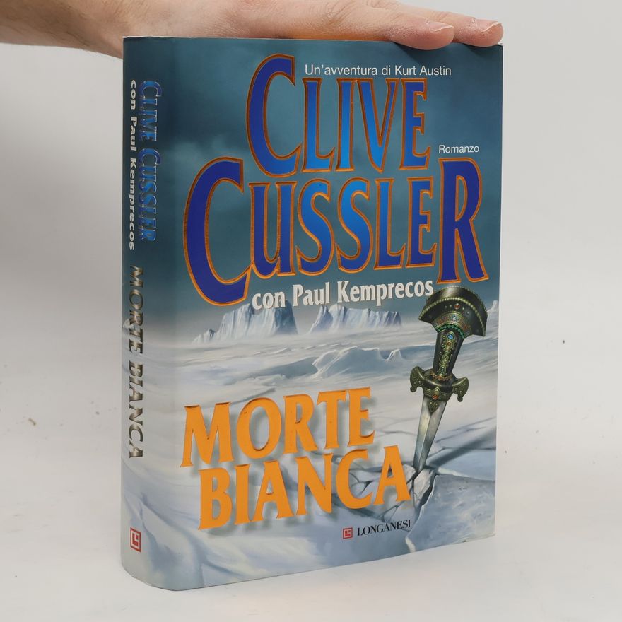 Clive Cussler Un'avventura di Kurt Austin: Morte bianca