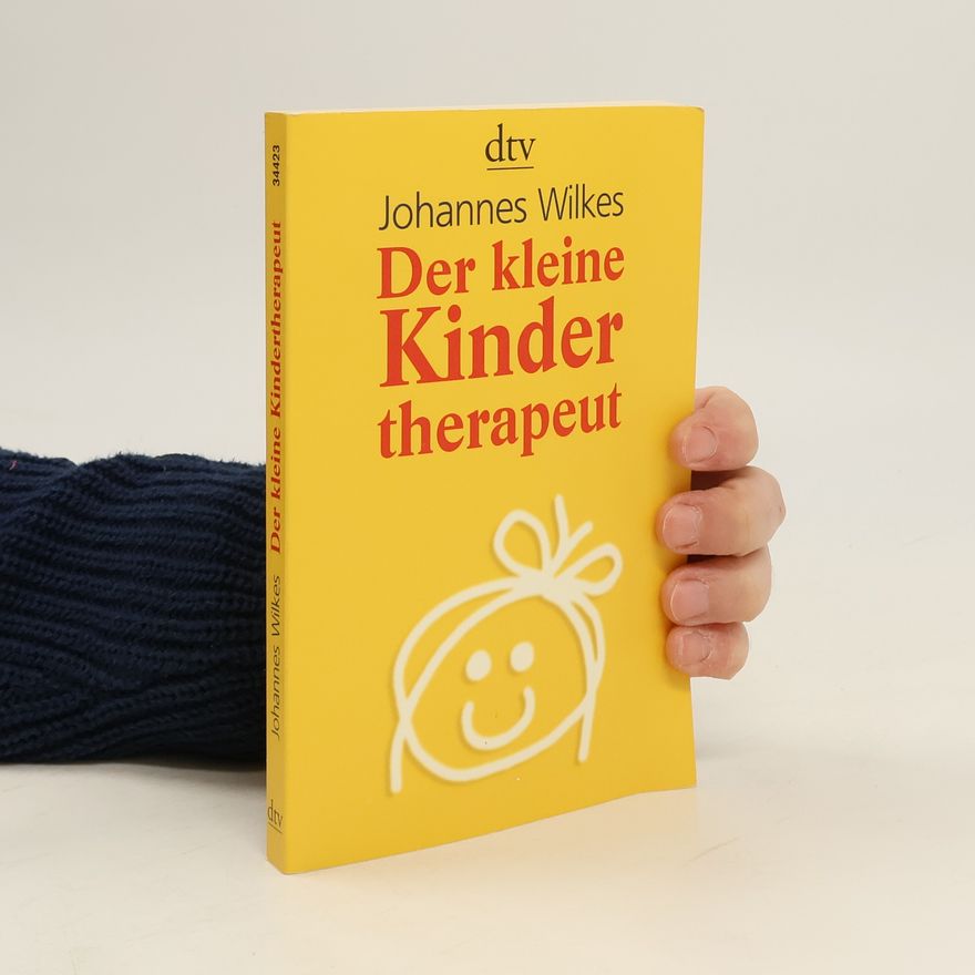 Johannes Wilkes Der kleine Kindertherapeut