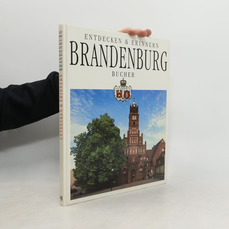Various authors Entdecken und Erinnern Brandenburg