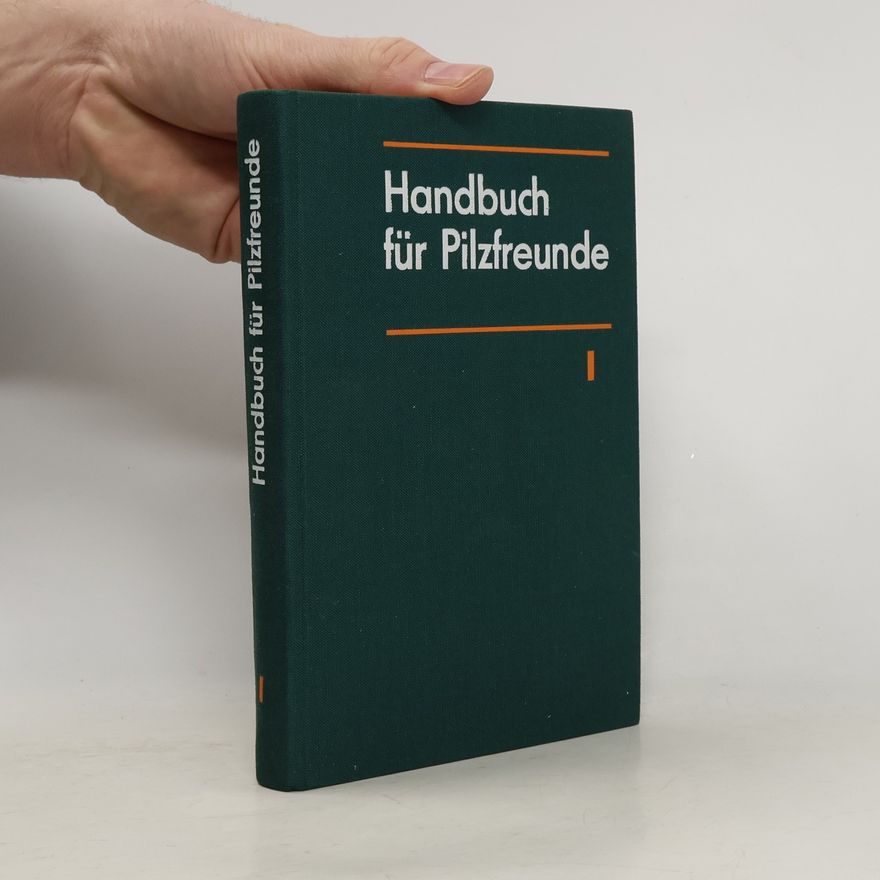 Autorenkollektiv Handbuch für Pilzfreunde I