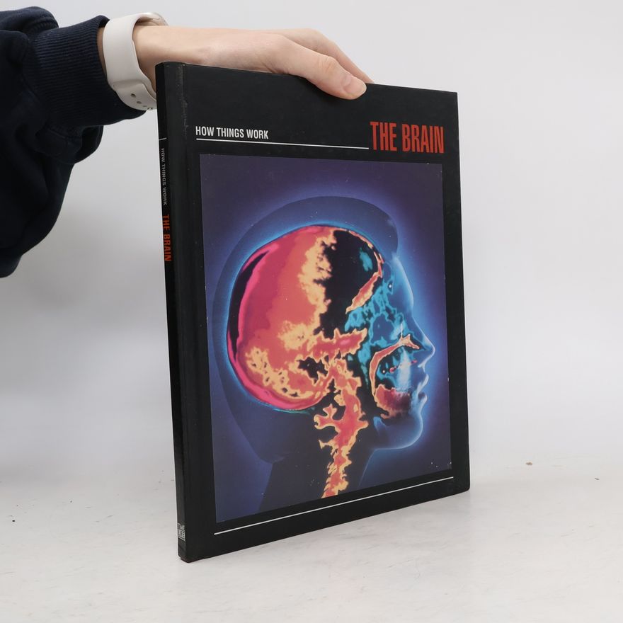 Time-Life Books How Things Work: The Brain