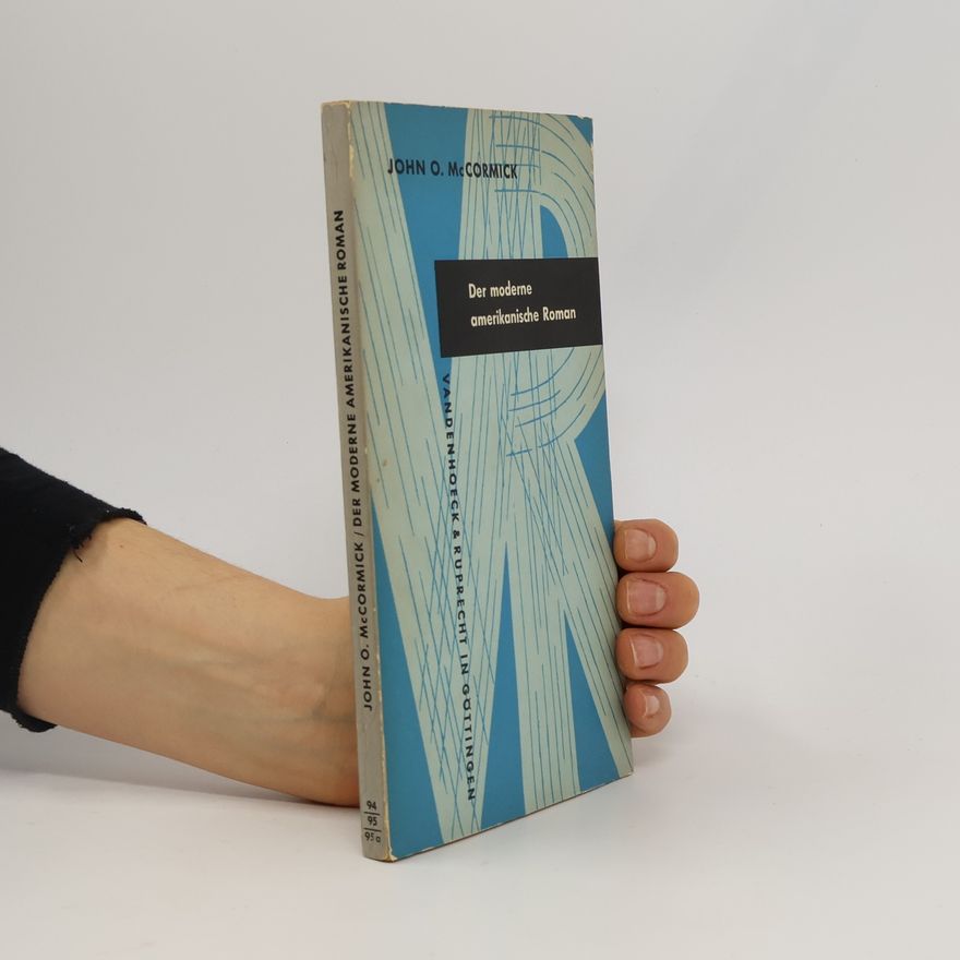 John McCormick Der moderne amerikanische Roman