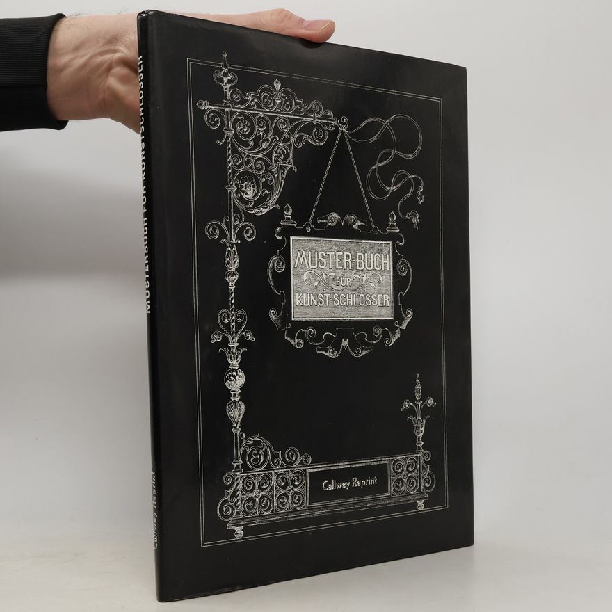Zentralantiquariat der Deutschen Demokratischen Republik (Leipzig) Musterbuch für Kunstschlosser - Callwey Reprints