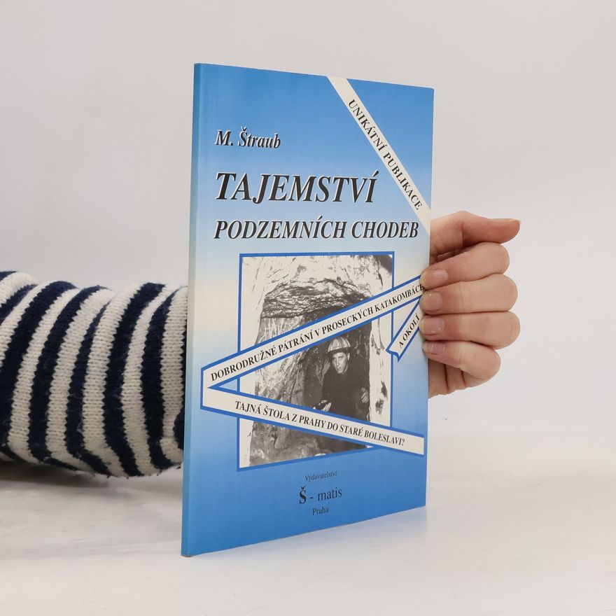 Miloš Štraub Tajemství podzemních chodeb