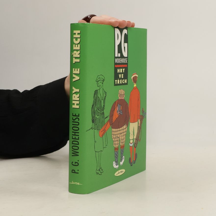 Pelham Wodehouse Hry ve třech