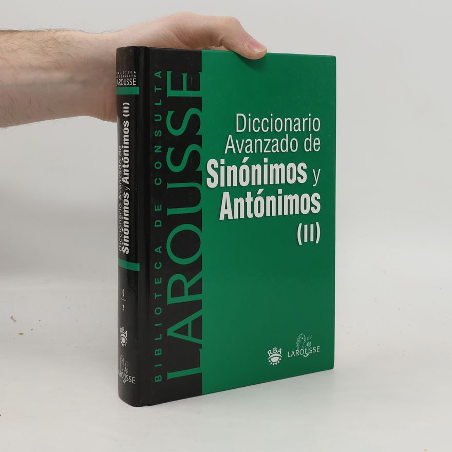 Elena Estremera Paños Diccionario avanzado de sinónimos y antónimos de Larousse