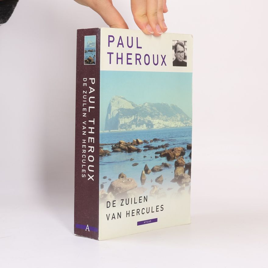Paul Theroux De Zuilen van Hercules / druk 8
