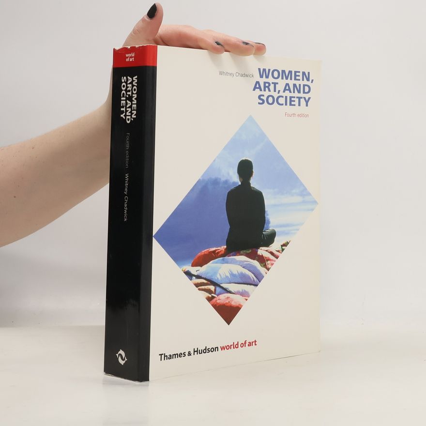 Whitney Chadwick World of Art: Women, Art, and Society