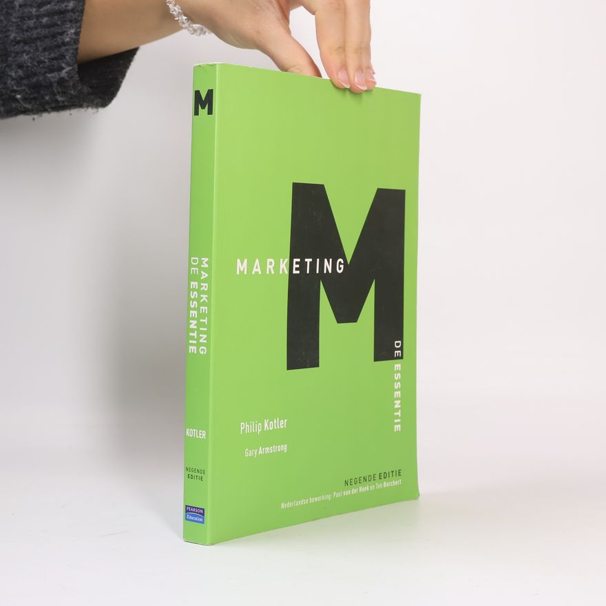 Philip J. Kotler Marketing, de essentie