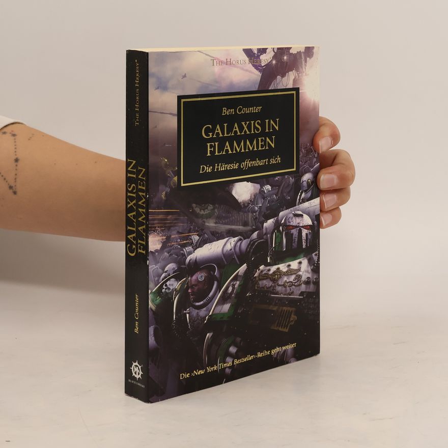 Ben Counter Horus Heresy - Galaxis in Flammen