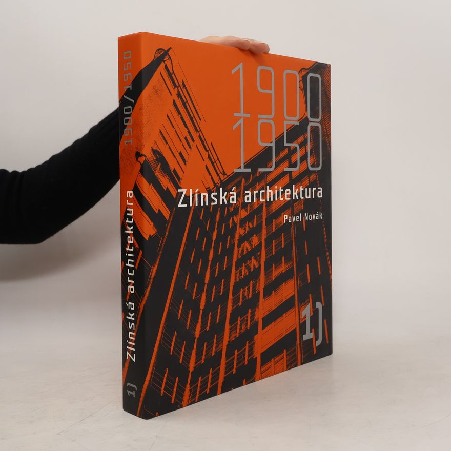 Pavel Novák Zlínská architektura 1900-1950