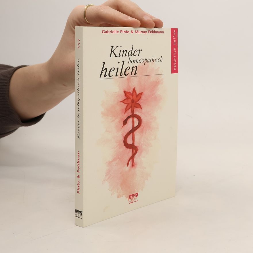 Gabrielle Pinto Kinder homöopathisch heilen
