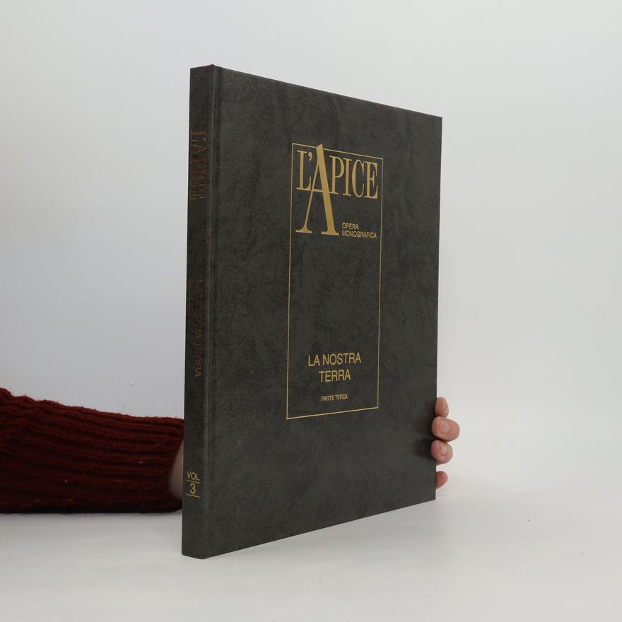 Kolektiv autorů L’Apice. La nostra Terra. Parte Terza