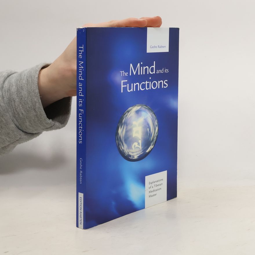 Geše Rabten The Mind and its Functions