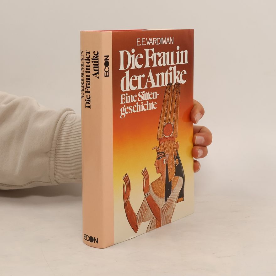 E. E. Vardiman Die Frau in der Antike