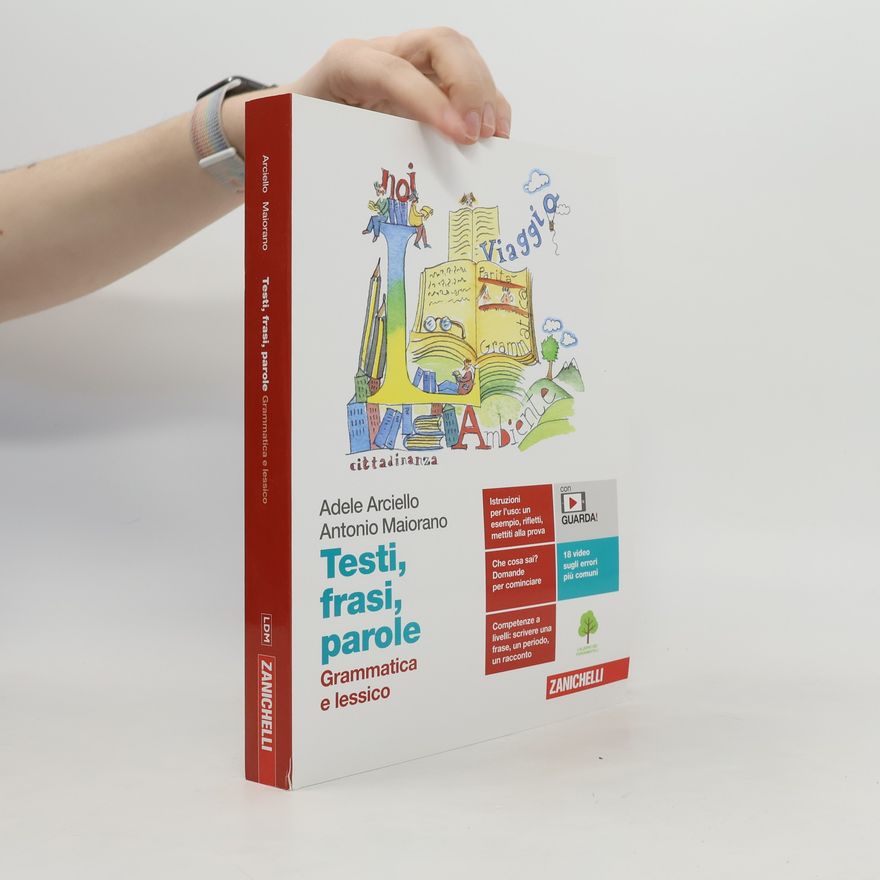 Antonio Maiorano Testi, frasi, parole. Grammatica e lessico. Per le Scuole superiori. Con e-book. Con espansione online