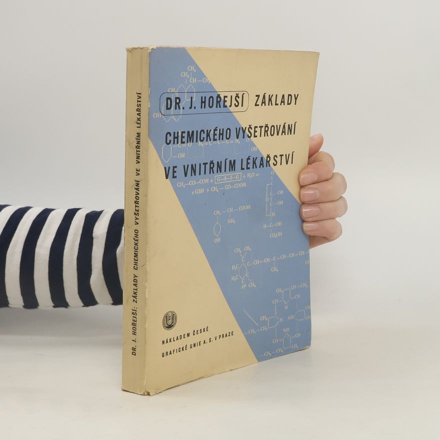 J. Hořejší Základy chemického vyšetřování ve vnitřním lékařství