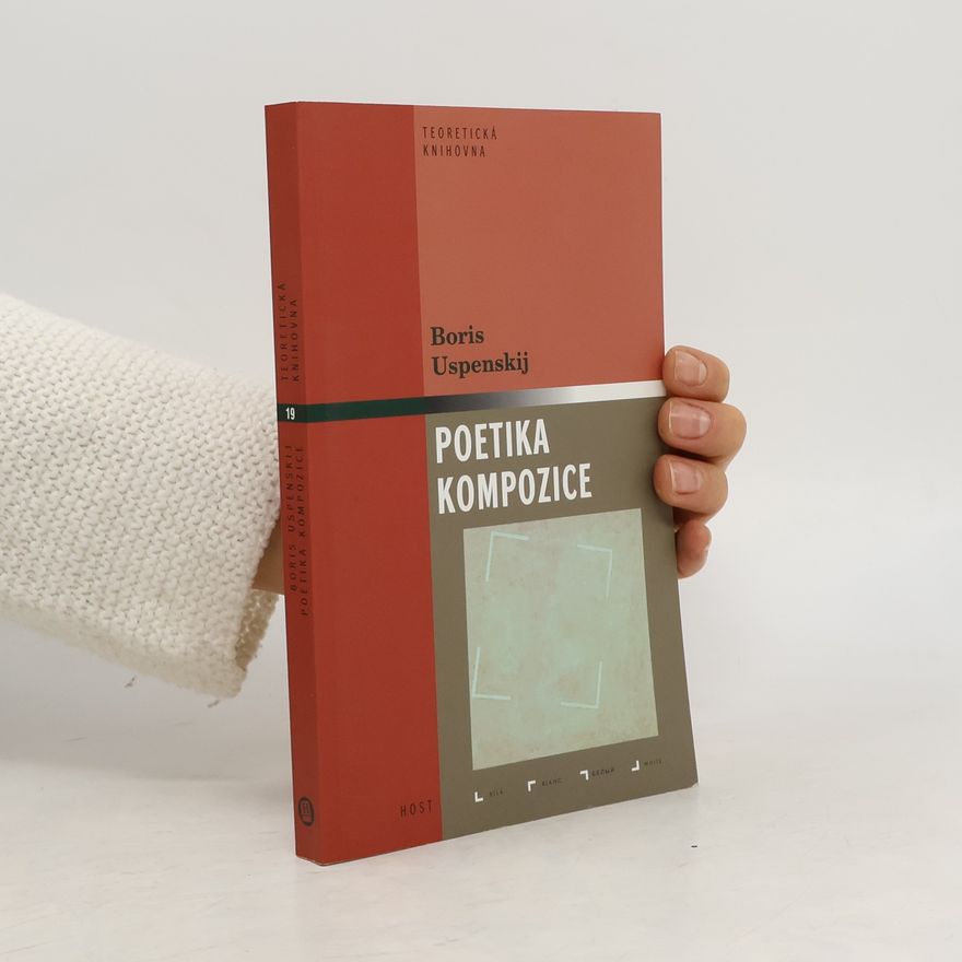 Boris Andrejevič Uspenskij Poetika kompozice