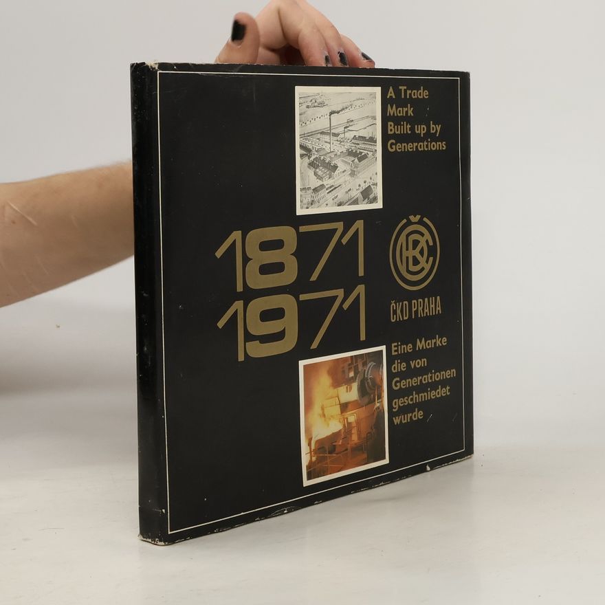 Autorenkollektiv ČKD Praha 1871 - 1971