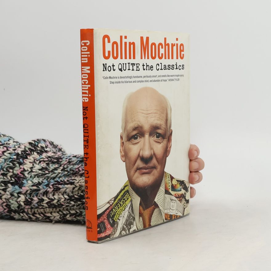 Colin Mochrie Not Quite the Classics